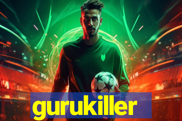 gurukiller