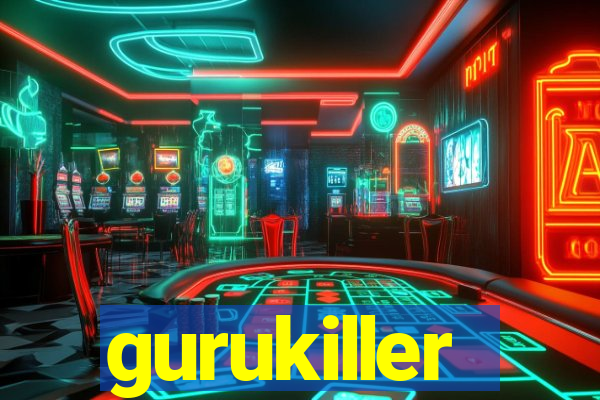 gurukiller