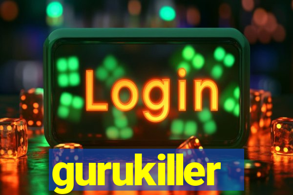 gurukiller