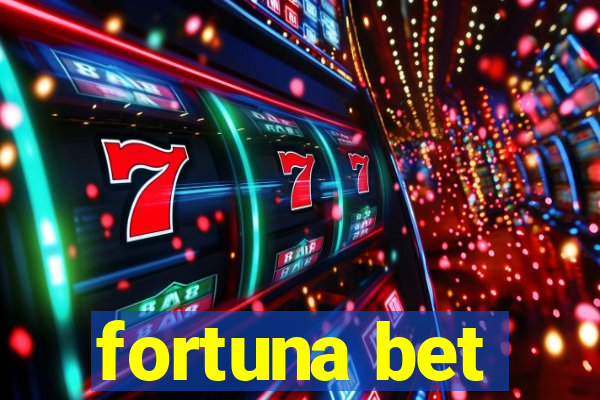 fortuna bet