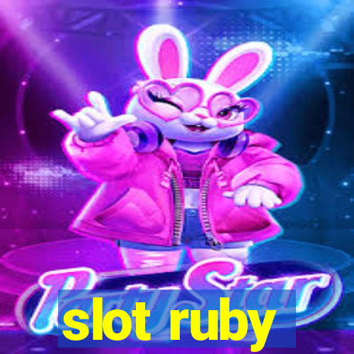 slot ruby