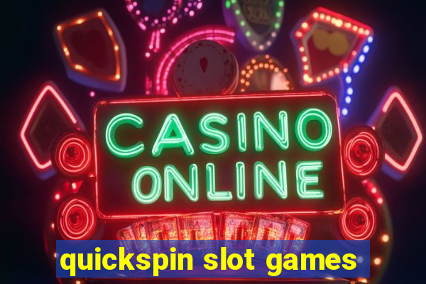 quickspin slot games