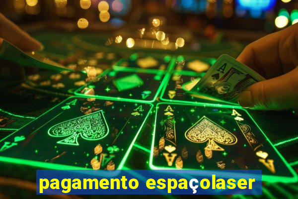 pagamento espaçolaser