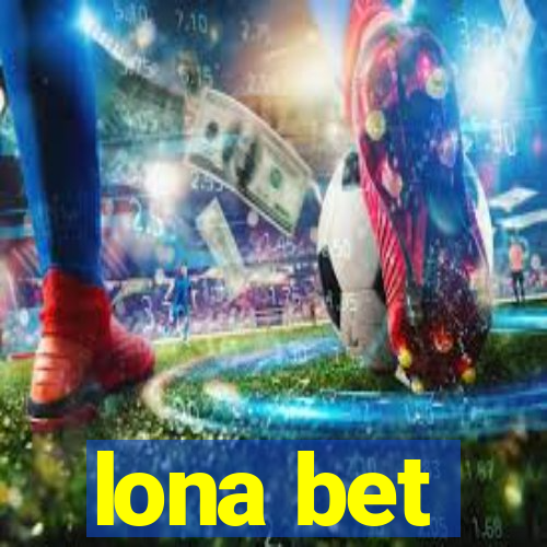 lona bet