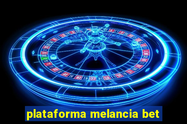 plataforma melancia bet