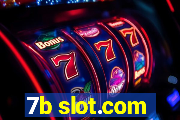 7b slot.com