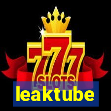 leaktube