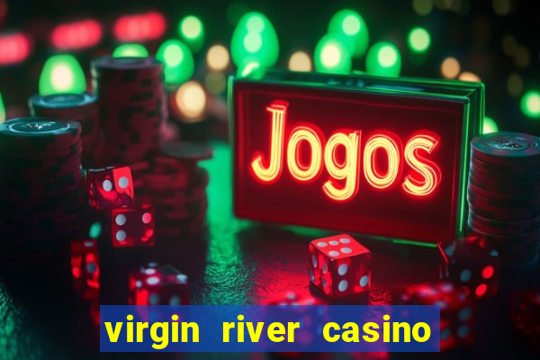 virgin river casino mesquite nevada