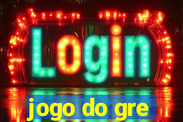 jogo do gre