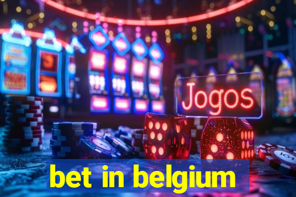 bet in belgium