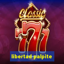 libertad palpite