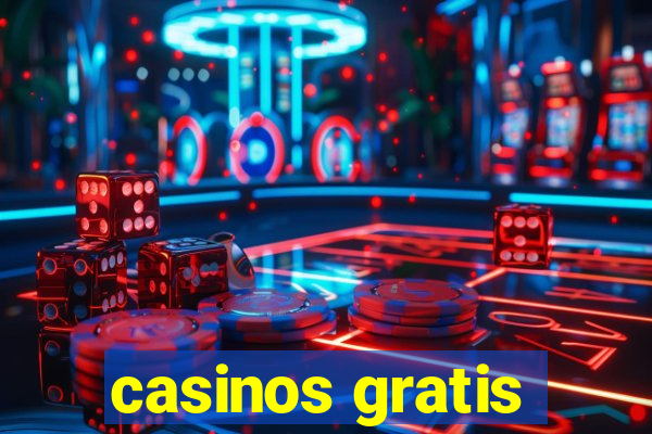 casinos gratis