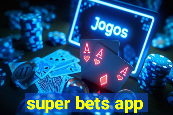 super bets app