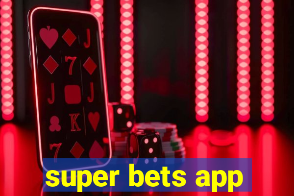 super bets app