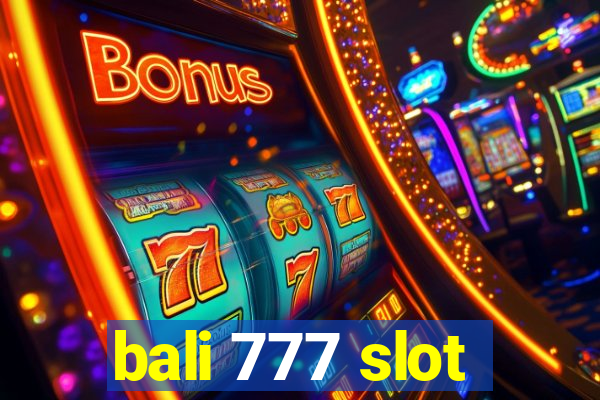 bali 777 slot