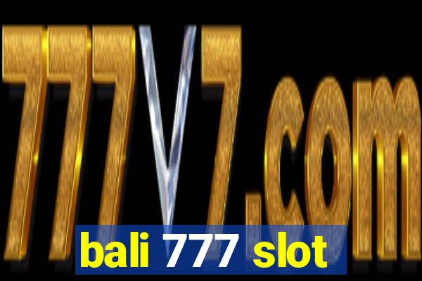 bali 777 slot