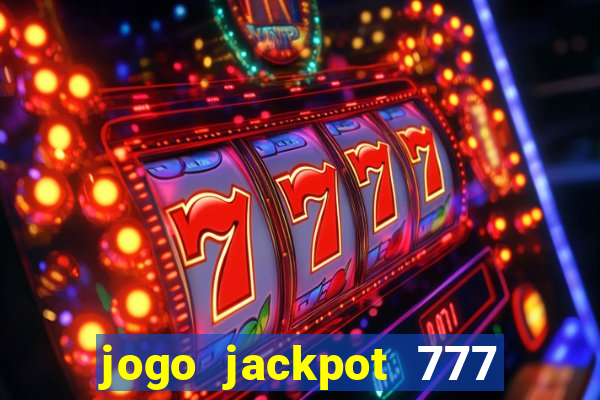 jogo jackpot 777 paga mesmo