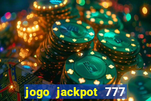 jogo jackpot 777 paga mesmo