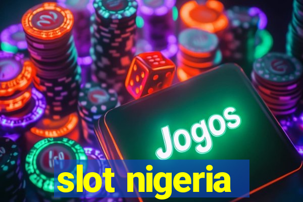 slot nigeria