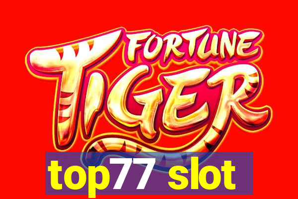 top77 slot