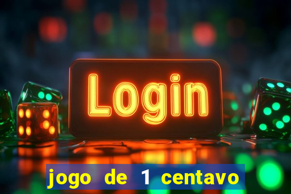 jogo de 1 centavo estrela bet