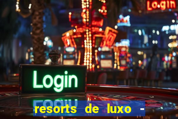 resorts de luxo - slots 49 pubg