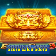 azure calculadora