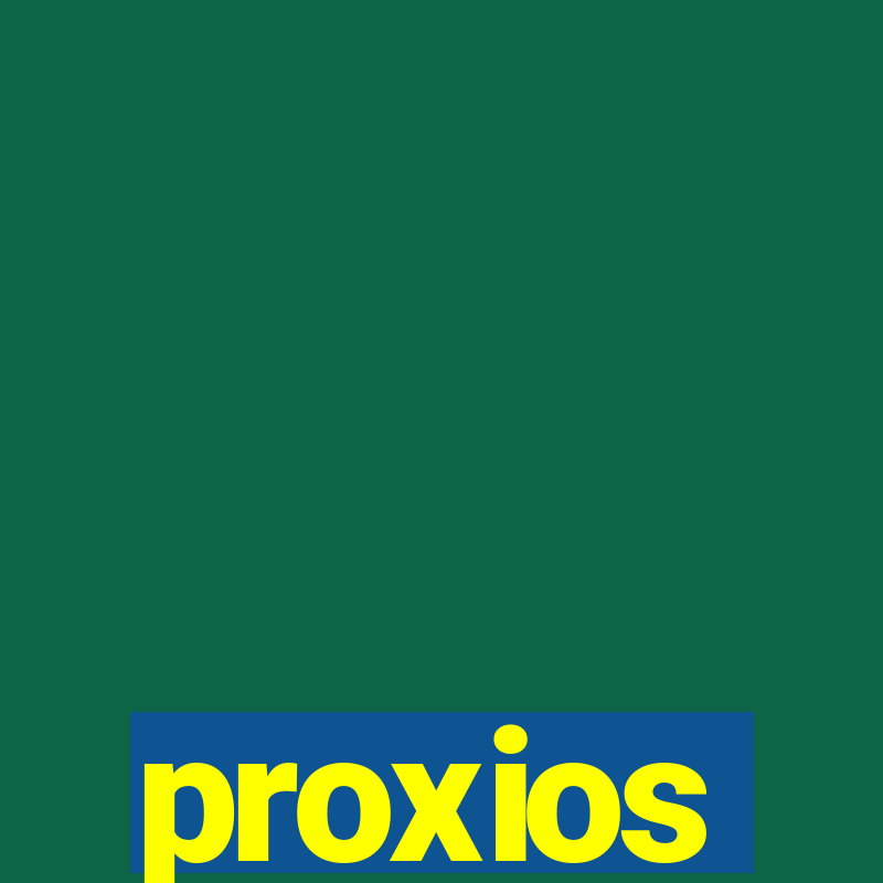 proxios