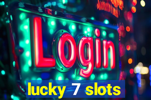 lucky 7 slots