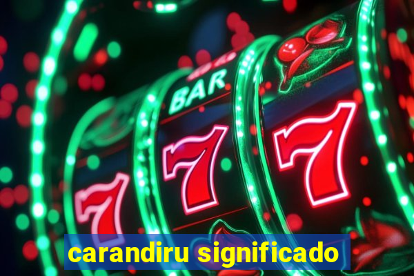 carandiru significado