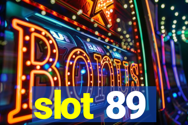 slot 89