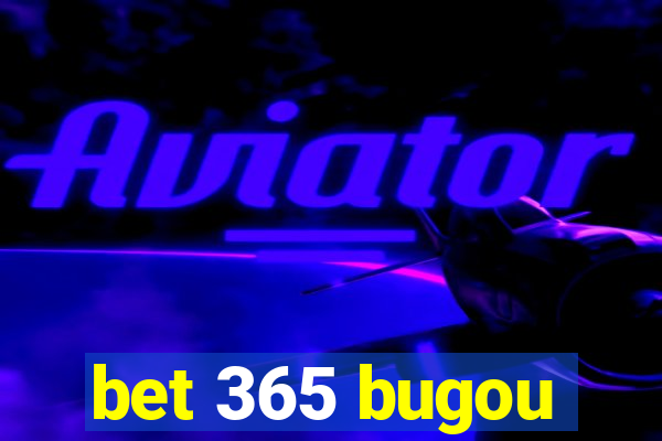 bet 365 bugou