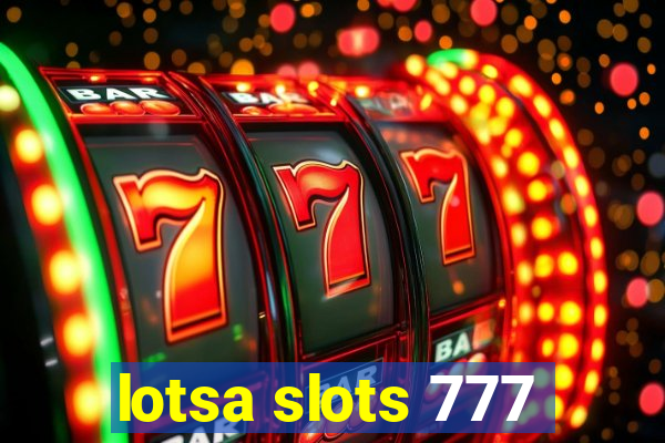 lotsa slots 777