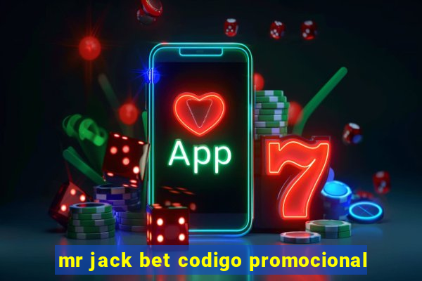 mr jack bet codigo promocional