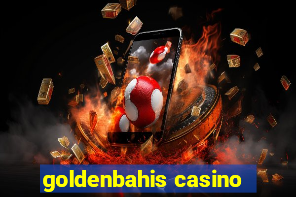 goldenbahis casino