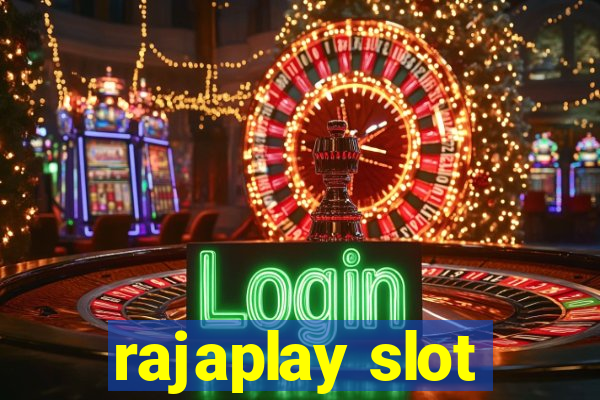 rajaplay slot