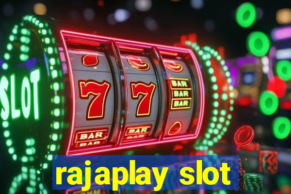 rajaplay slot