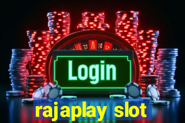 rajaplay slot