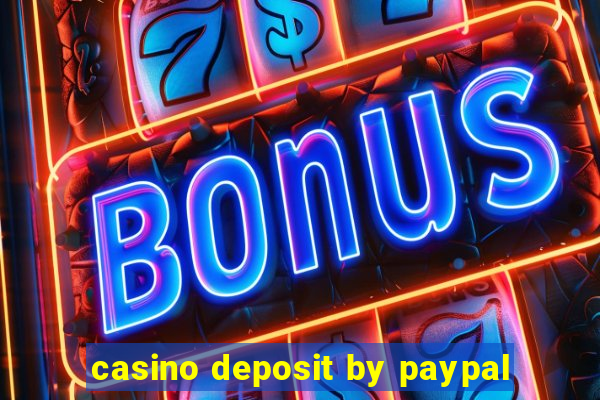 casino deposit by paypal