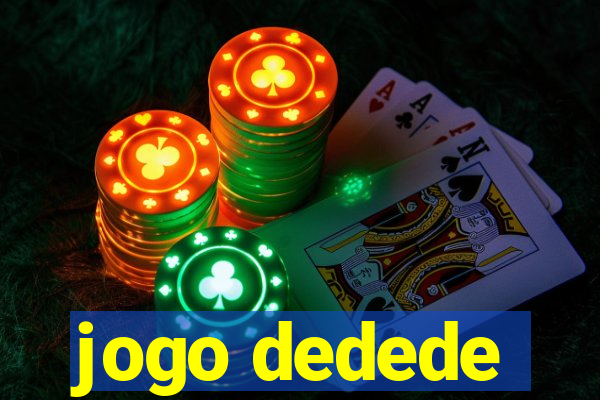 jogo dedede