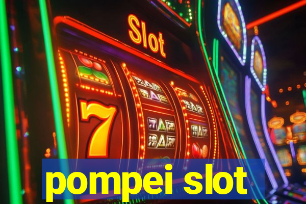 pompei slot