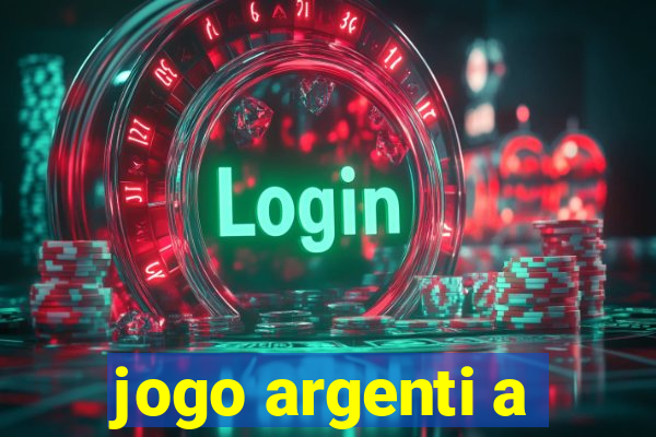 jogo argenti a