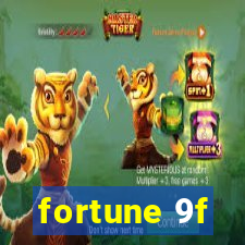 fortune 9f