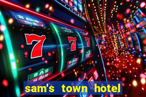 sam's town hotel and casino las vegas