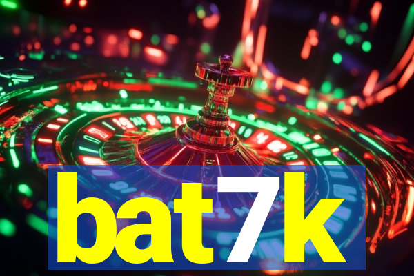 bat7k