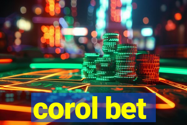 corol bet