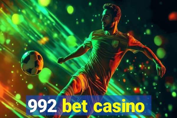 992 bet casino