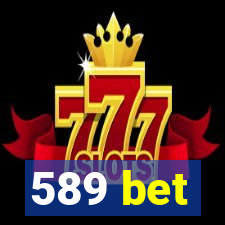 589 bet