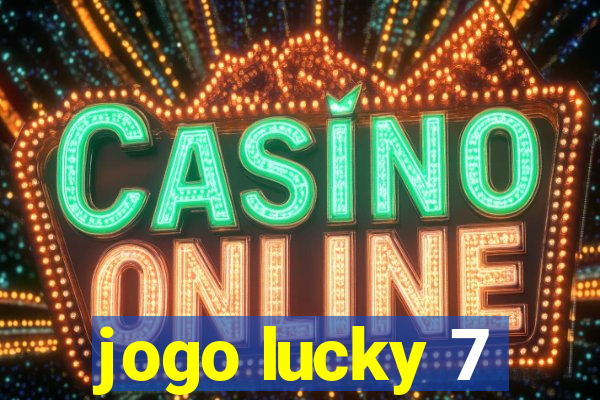 jogo lucky 7