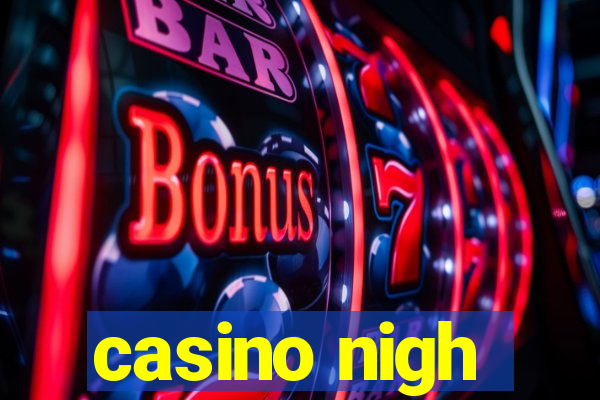 casino nigh